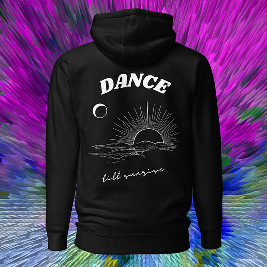 Dance til Sunrise Pullover Techno Hoodie (back)