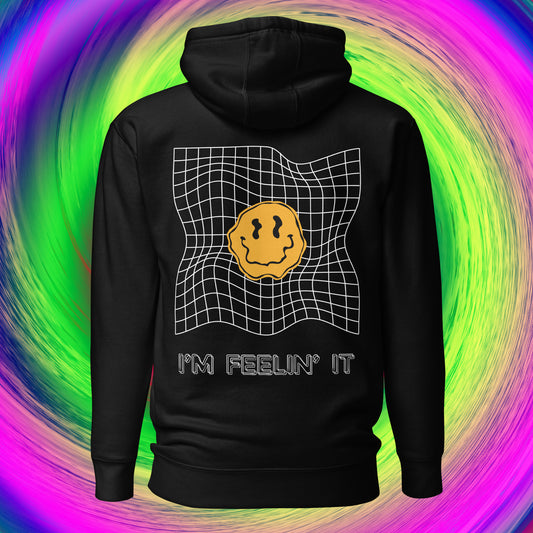 I'm Feelin' It Pullover Techno Hoodie