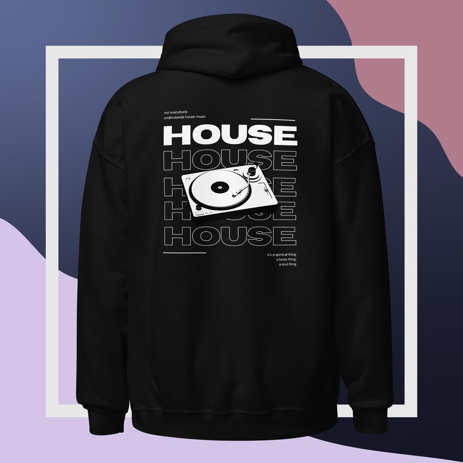 Not everybody understands house pullover techno hoodie (back)